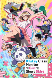 The Klutzy Class Monitor and the Girl with the Short Skirt: Season 1