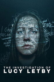 The Investigation of Lucy Letby