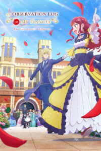 An Observation Log of My Fiancée Who Calls Herself a Villainess